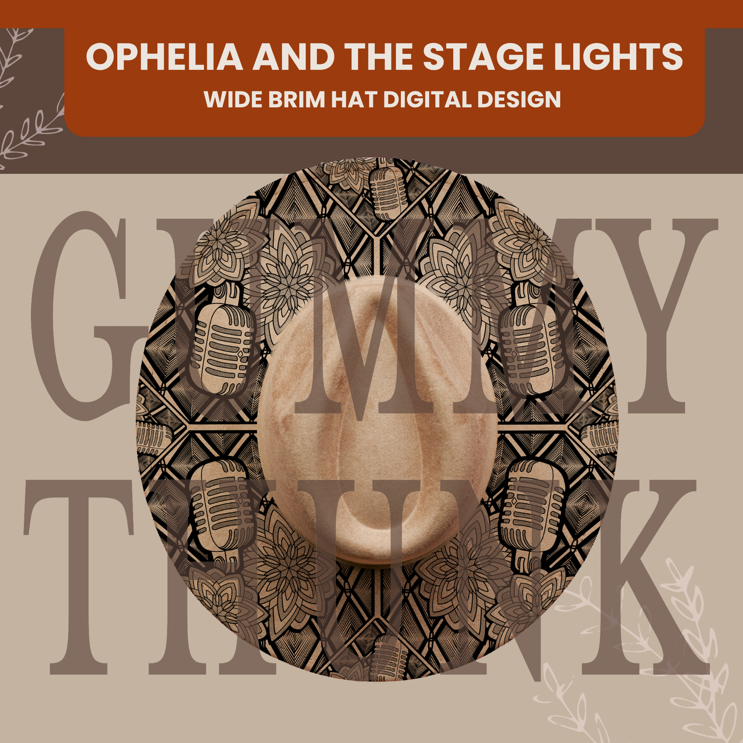 Ophelia and The Stagelights -- Digital Design for Hat Burning -- Laser Engraving and Hand Burning Wide Brim Hat Template