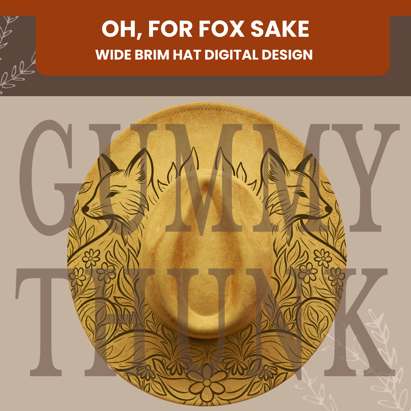 Oh, For Fox Sake -- Digital Design for Hat Burning -- Laser Engraving and Hand Burning Wide Brim Hat Template