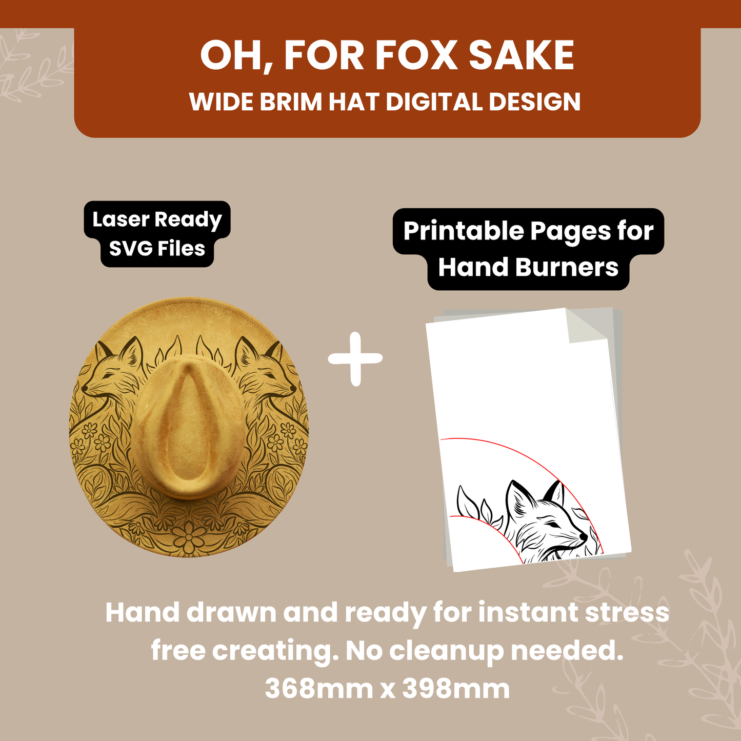 Oh, For Fox Sake -- Digital Design for Hat Burning -- Laser Engraving and Hand Burning Wide Brim Hat Template